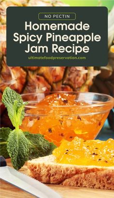 homemade spicy pineapple jam recipe in a glass bowl