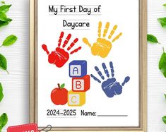 a poster with handprints on it that says, my first day of baby care