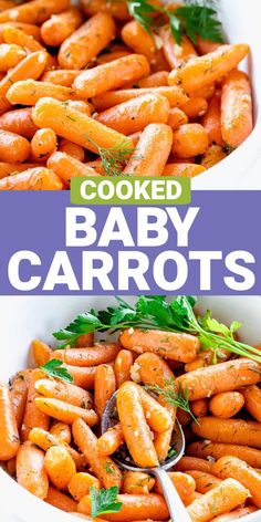 cooked baby carrots in white bowls with parsley on top and the title overlay reads cooked baby carrots