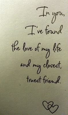 a piece of paper with writing on it that says, i'm you i've found the love of my life and my closest trust friend