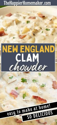 the recipe for new england clam chowder is shown in three different images with text overlay