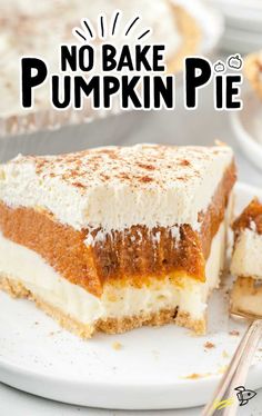 no bake pumpkin pie on a white plate with the words, no bake pumpkin pie