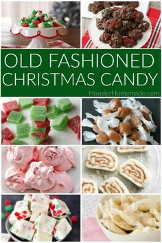 an old fashioned christmas candy collage is featured in this image with text overlay