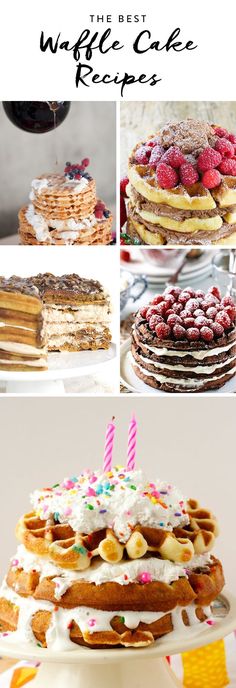 the best waffle cake recipes to make for birthdays, brunches and desserts