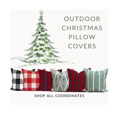 christmas pillow covers are on display in front of a white background with the words outdoor christmas pillow covers shop all coordinatess