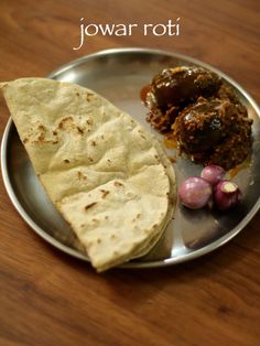 a plate with some food on it and the words jowar roti above it