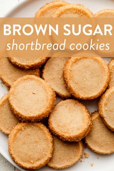 brown sugar shortbread cookies on a white plate with the words, brown sugar shortbread cookies