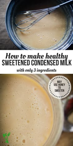 how to make healthy sweetened condensed milk with only 3 ingredients