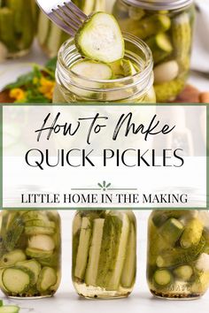 pickled cucumbers in jars with the title how to make quick pickles