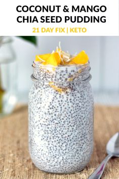 chia seed pudding in a glass jar with orange peels on top and text overlay that reads coconut & mango chia seed pudding