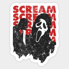 a sticker with the words scream scream and a silhouette of a person wearing a mask