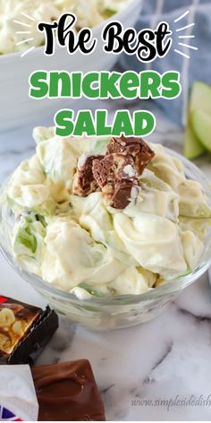 the best snickkers salad is in a glass bowl