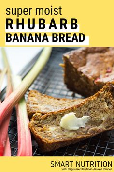 a banana bread with butter and rhubarb next to it on a cooling rack