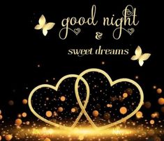 two hearts with the words good night and sweet dreams