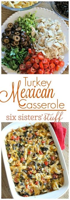 turkey mexian casserole with six sisters leftovers