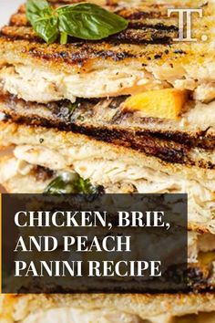 grilled chicken, brie, and peach panini recipe on a white plate