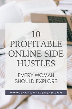 10 Profitable Online Side Hustles Hustles For Women, Side Hustles For Women, Online Side Hustles, Home Business Ideas, Best Side Hustles, Best Online Business Ideas, Passive Income Business, Work From Home Business, Online Side Hustle