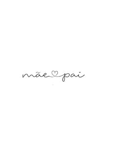 the word mae and pai written in cursive writing on a white background