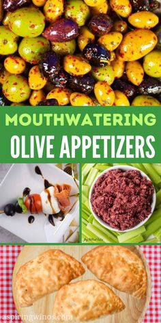 different types of appetizers with text overlay that reads mouthwatering olive appetizers