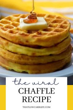 a stack of waffles with syrup being drizzled on top and the words, the virtual chaffle recipe