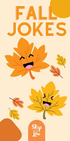 an autumn poster with the words fall jokes written in orange, yellow and green leaves