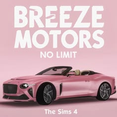 a pink sports car with the words breezeze motors no limit