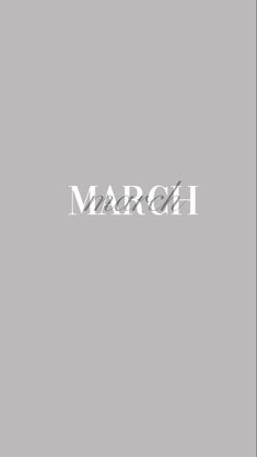 the word march in white letters on a gray background