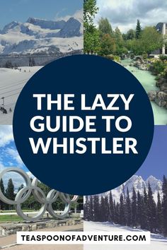 the lazy guide to whistler is an easy and fun way to get around town