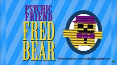 the logo for psychic friend's fried bear, which is featured in an advertisement