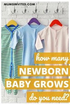 three baby sleepsuits hanging on a brick wall with the words how many newborn sleepsuits do you need?