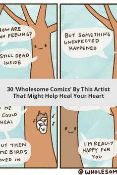 comic strip with an image of a tree and the caption that says, 30 wholesome comics by this artist that might help your heart