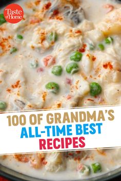 a bowl filled with pasta and peas on top of a red table cloth next to the words, 100 of grandma's all - time best recipes