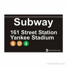 subway sign with the words subway, 16 street station yankee stadium and bd 4