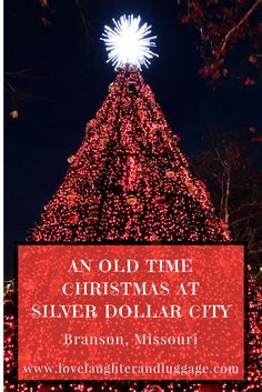 an old time christmas at silver dollar city in branson, missouri with text overlay reading an old time christmas at silver dollar city