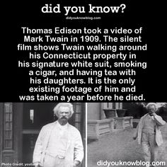 an old black and white photo with the caption did you know? thomas edison took a video of mark twain in 1909