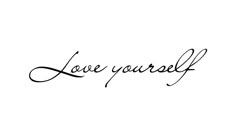 the word love yourself written in cursive handwriting on a white background with black ink