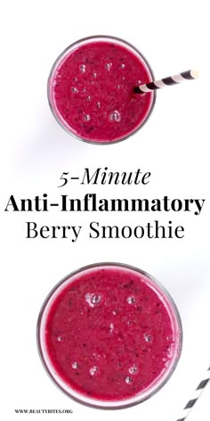 two glasses filled with berry smoothie on top of a white surface and the words 3 minute anti - inflamatory berry smoothie