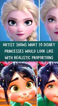 some cartoon characters with different expressions on their faces and the caption says, artist shows what 10 disney princesses would look like with realistic proportions