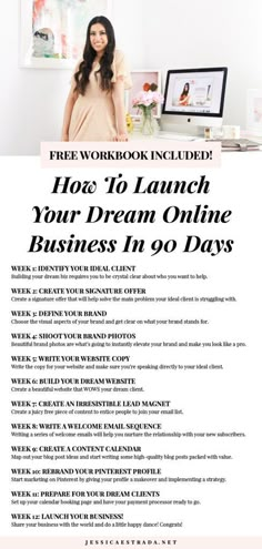 a woman standing in front of a computer with the words how to launch your dream online business