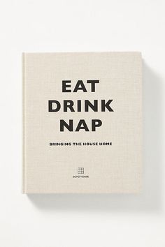 a book with the title eat drink napp written in black and white on it