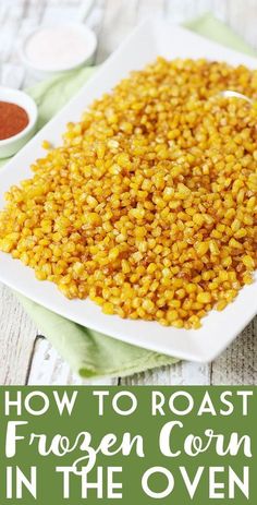 how to roast frozen corn in the oven on a white plate with text overlay