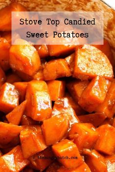 sweet potatoes in a bowl with the words stove top candied sweet potatoes