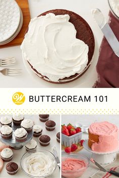 a collage of photos showing different types of cakes and cupcakes with the title buttercream 101