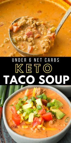 two pictures with the words under 8 net carbs keto taco soup