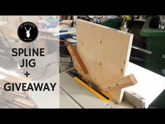 an image of a wooden box being made with the words spline jig and giveaway