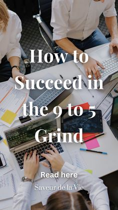 people working on laptops at a table with the title how to successfully successful in the gto's grind