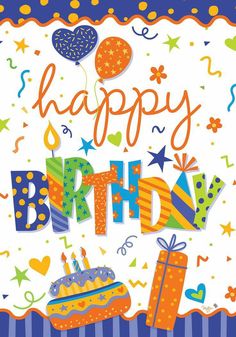 a birthday card with the words happy birthday written in colorful lettering and balloons, confetti, streamers, and stars