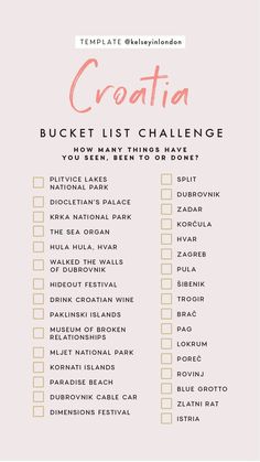 a pink and white checklist with the words croatia bucket list challenge on it