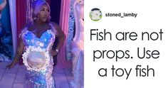 a woman standing in front of a mirror wearing a dress with sequins on it and the caption fish are not props use at toy fish