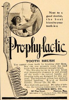 an advertisement for prophylicic toothbrushes from the early 1900's